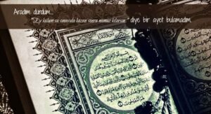 Aradım durdum. "Ey kulum, şu sınavı da kazan sonra namaz kılarsın." diye bir ayet bulamadım…