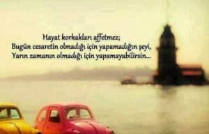 Hayat korkakları affetmez…