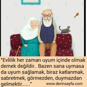 " Evlilik her zaman uyum içinde olmak demek değildir..
Bazen sana uymasa da uyum sağlamak.."
