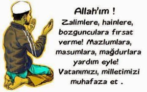 Allah'ım! Zalimlere, hainlere, bozgunculara fırsat verme!