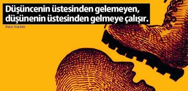 ‎''Düşüncenin üstesinden gelemeyen,
Düşünenin üstesinden gelmeye çalışır.''

| Paul Valery