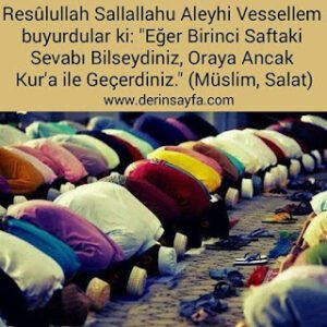 “Eğer Birinci Saftaki Sevabı Bilseydiniz, Oraya Ancak Kur’a ile Geçerdiniz.” (Müslim, Salat)