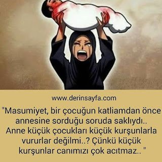 “Masumiyet, bir çocuğun katliamdan önce annesine sorduğu soruda saklıydı..”