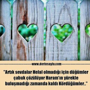 “Artık sevdalar Helal olmadığı için düğümler çabuk çözülüyor Haram’ın yürekle buluşmadığı zamanda kaldı Kördüğümler..”