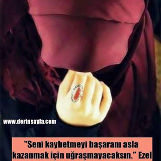 “Seni kaybetmeyi başaranı asla kazanmak için uğraşmayacaksın.” Ezel