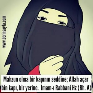 Mahzun olma bir kapının seddine; Allah açar bin kapı, bir yerine. – İmam Rabbani Hz.