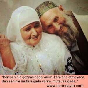 "Ben seninle gözyaşınada varım, kahkaha atmayada. 
Ben seninle mutluluğada varım, mutsuzluğada.."