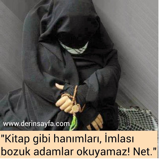 "Kitap gibi hanımları,
İmlası bozuk adamlar okuyamaz!
Net."