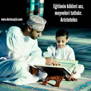Eğitimin kökleri acı, meyveleri tatlıdır. Aristoteles