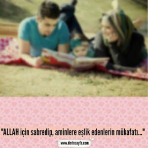 “ALLAH için sabredip, aminlere eşlik edenlerin mükafatı…”