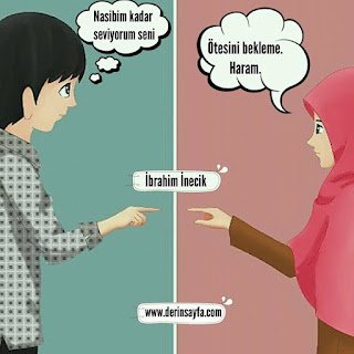 Nasibim kadar seviyorum seni Ötesini bekleme. Haram.  İbrahim İnecik