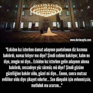 “Eskiden kız isterken damat adayının pantolonun diz kısmına bakılırdı, namaz kılıyor mu diye?”