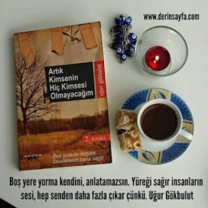 Boş yere yorma kendini, anlatamazsın. Yüreği sağır insanların sesi, hep senden daha fazla çıkar çünkü. Uğur Gökbulut