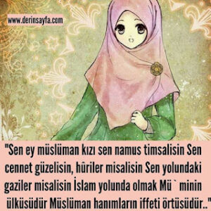 “Sen ey müslüman kızı sen namus timsalisin Sen cennet güzelisin, huriler misalisin..”