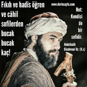 Abdulhalik Gücdevani Hz. (K.s) sözleri