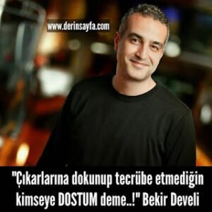 Bekir Develi sözleri
