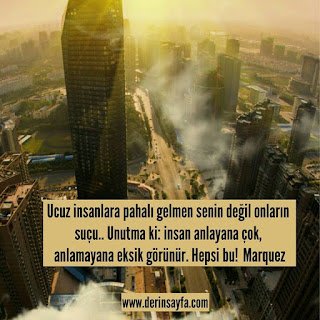 Ucuz insanlara pahalı gelmen senin değil onların suçu.. Unutma ki: insan anlayana çok, anlamayana