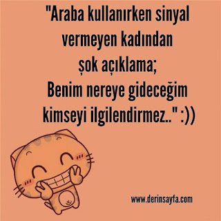 “Araba kullanırken sinyal vermeyen kadından şok açıklama; Benim nereye gideceğim kimseyi ilgilendirmez..” :))