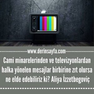 Cami minarelerinden ve televizyon vericilerinden halka yönelen mesajlar birbirine zıt olursa