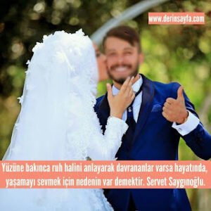 Yüzüne bakınca ruh halini anlayarak davrananlar varsa hayatında, yaşamayı sevmek için nedenin var.. Servet Saygınoğlu