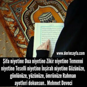Gözünüze, gönlünüze, yüzünüze, ömrünüze Rahman ayetleri dokunsun.. Mehmet Deveci