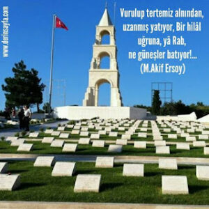 Vurulup tertemiz alnından, uzanmış yatıyor, Bir hilal uğruna, ya Rab, ne güneşler batıyor!.. Mehmet Akif Ersoy