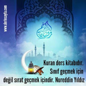 Kuran ders kitabıdır. Sınıf geçmek için değil sırat geçmek içindir. Nureddin Yıldız