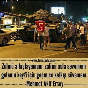 ZuImü aIkışIayamam, zaIimi asIa sevemem geIenin keyfi için geçmişe kaIkıp sövemem. Mehmet Akif Ersoy