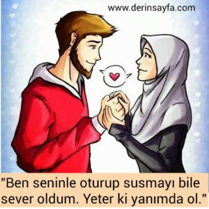 "Ben seninle oturup susmayı bile sever oldum.
Yeter ki yanımda ol."