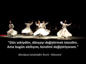 Dün zekiydim Dünyayı değiştirmek istedim. Bugün akıllıyım kendimi değiştiriyorum