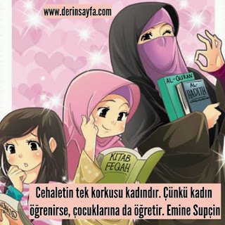 Cehaletin tek korkusu kadındır. Çünkü kadın öğrenirse, çocuklarına da öğretir. Emine Supçin
