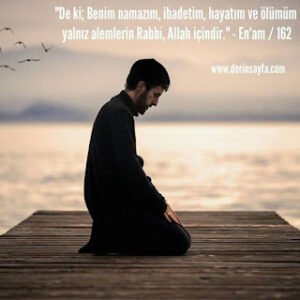 De ki: “Benim namazım, kulluğum