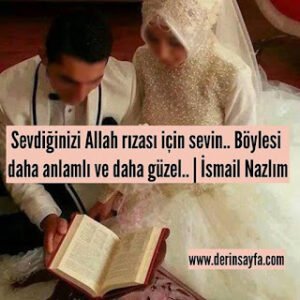 Sevdiğinizi Allah rızası için sevin.. Böylesi daha anlamlı ve daha güzel..