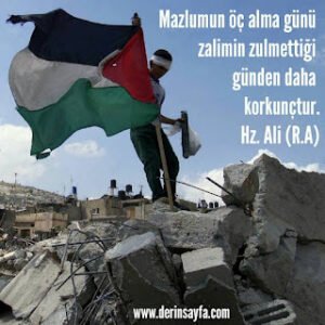 Mazlumun öç alma günü zalimin zulmettiği günden daha korkunçtur. – Hz. Ali (R.A)