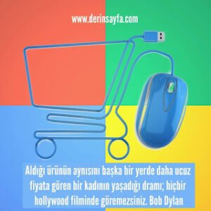 Aldığı ürünün aynısını başka bir yerde daha ucuz fiyata gören bir kadının yaşadığı dramı; Bob Dylan