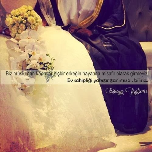 Biz müslüman kadınlar
hiçbir erkeğin hayatına misafir olarak
girmeyiz !
Sümeyye Yurtsever