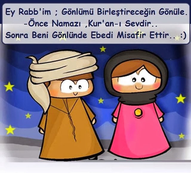 Ey Rabbim !! gönlümü
birleştireceğin gönüle önce
Namazı , Kur'an