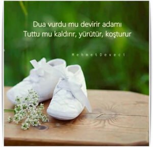 Dua vurdu mu devirir adamı.
Tuttu mu kaldırır, yürütür..
Mehmet Deveci