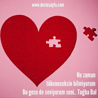 Ne zaman tükeneceksin bilmiyorum, bu gece de seviyorum seni