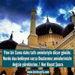Yine bir Cuma daha tatlı aminleriyle düşer gönüle. Nerde dua bekleyen varsa Dualarımız aminlerimizle değsin yüreklerine..!  Nur Hayat Şuara