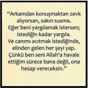 Arkamdan konuşmaktan
zevk alıyorsan, sakın
susma. Murat Pala