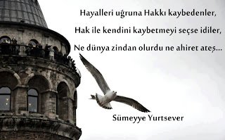 Hayalleri uğruna Hakkı kaybedenler , Hak ile kendini kaybetmeyi seçse idiler ; ne dünya zindan olurdu , ne ahiret ateş..