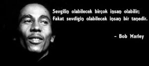 Sevgilin olabilecek birçok insan olabilir; ama unutma ki, Sevdiğin olabilecek insan bir tanedir. . . !