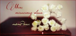 Miraç, miracımız olsun İnşAllah..  Mehmet Deveci