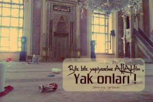 “ Bile bile yapıyorlar Allah’ım, yak onları ! ”  – Sümeyye Yurtsever