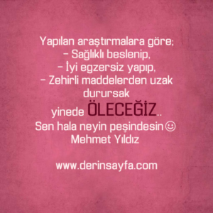 Yapılan araştırmalara göre;
– Sağlıklı beslenip,
– İyi egzersiz yapıp