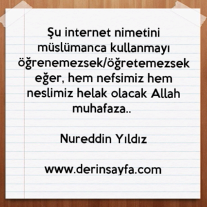 Şu internet nimetini müslümanca kullanmayı öğrenemezsek