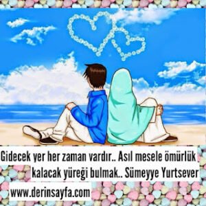 Gidecek yer her zaman vardır.. Asıl mesele ömürlük kalacak yüreği bulmak.. Sümeyye Yurtsever