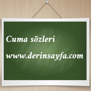 Birbirinden anlamlı Cuma sözleri