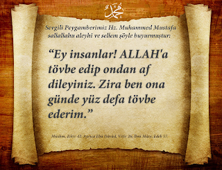 Ey insanlar! ALLAH’a tövbe edip ondan af dileyiniz